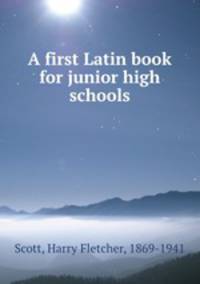 A first Latin book for junior high schools
