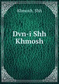 Dvn-i Shh Khmosh