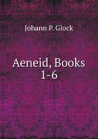 Aeneid, Books 1-6
