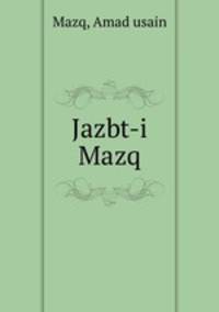 Jazbt-i Mazq