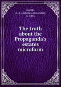 The truth about the Propaganda