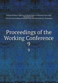 Proceedings of the Working Conference. 9