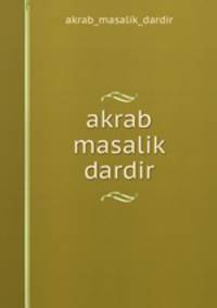 akrab masalik dardir
