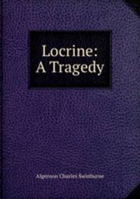 Locrine: A Tragedy