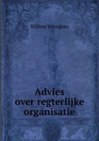 Advies over regterlijke organisatie