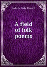 A field of folk poems.