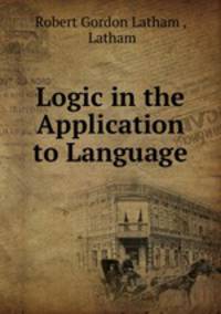 Logic in the Application to Language
