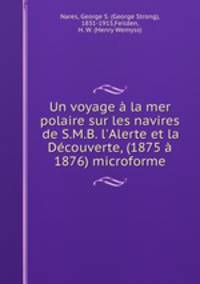 Un voyage a la mer polaire sur les navires de S.M.B. l
