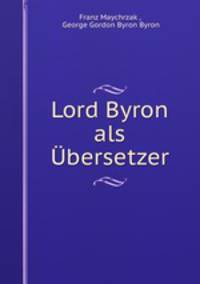 Lord Byron als Ubersetzer