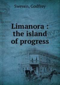 Limanora : the island of progress