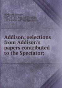 Addison; selections from Addison