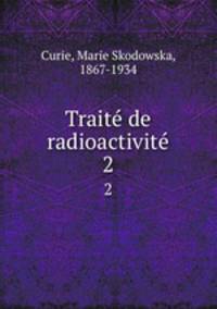 Trait de radioactivit. 2