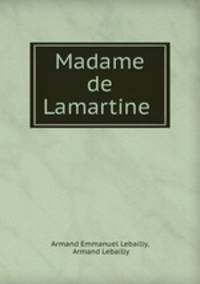 Madame de Lamartine .