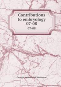 Contributions to embryology. 07-08