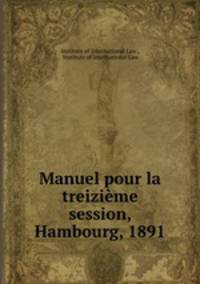 Manuel pour la treizieme session, Hambourg, 1891