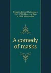 A comedy of masks