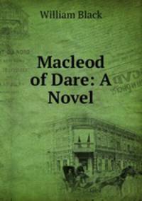 Macleod of Dare: A Novel
