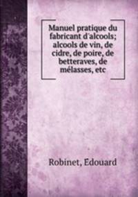 Manuel pratique du fabricant d