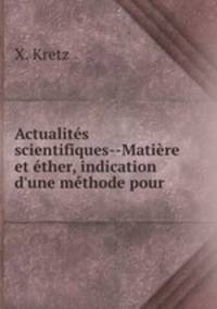 Actualites scientifiques--Matiere et ether, indication d