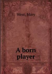 A born player