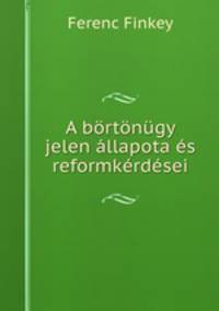 A bortonugy jelen allapota es reformkerdesei