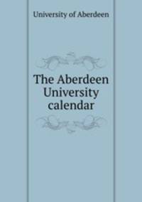 The Aberdeen University calendar