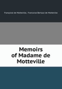 Memoirs of Madame de Motteville