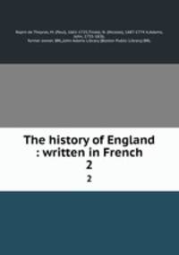 The history of England : written in French. 2