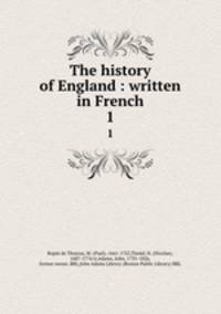 The history of England : written in French. 1