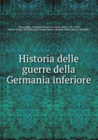 Historia delle guerre della Germania inferiore