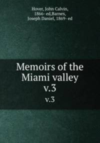 Memoirs of the Miami valley. v.3