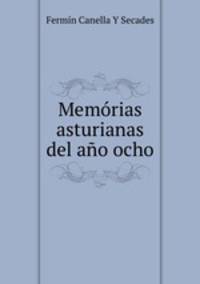 Memorias asturianas del ano ocho