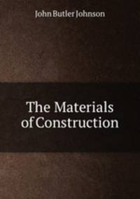 The Materials of Construction