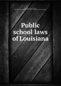 Public school laws of Louisiana