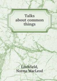 Talks about common things