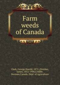 Farm weeds of Canada