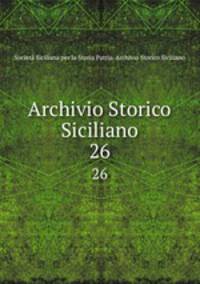 Archivio Storico Siciliano. 26