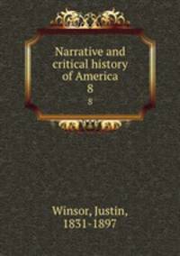 Narrative and critical history of America. 8