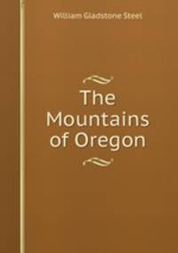 The Mountains of Oregon