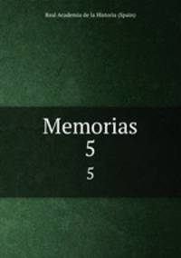 Memorias. 5