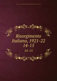 Risorgimento Italiano, 1921-22. 14-15