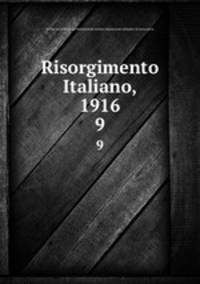 Risorgimento Italiano, 1916. 9