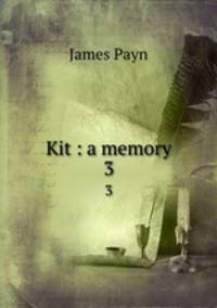 Kit : a memory. 3