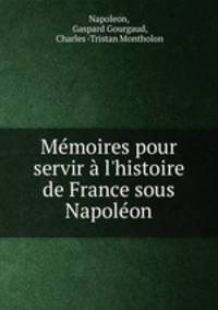Memoires pour servir a l