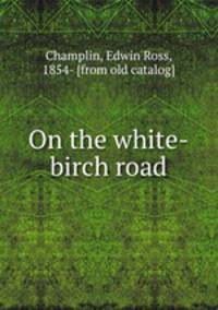 On the white-birch road