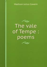 The vale of Tempe : poems