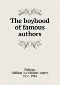 The boyhood of famous authors