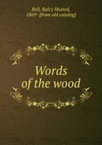 Words of the wood