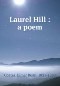 Laurel Hill : a poem