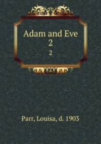 Adam and Eve. 2